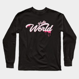 Hello World Long Sleeve T-Shirt